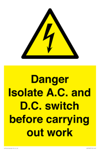 DANGER Isolate A.C. and D.C. switch before carrying out work